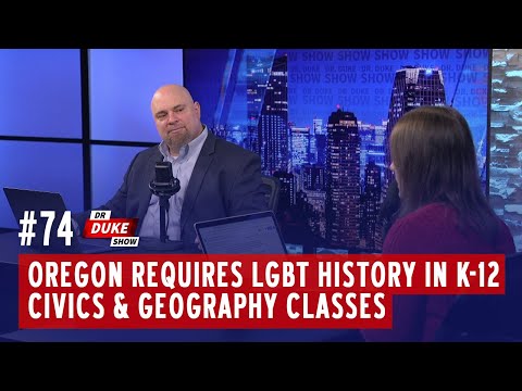 Ep. 74 - Oregon Requires LGBT History In K-12 Civics &amp; Geography Classes