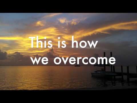 This is how we overcome with lyrics - Hillsong