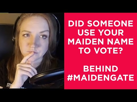 Did someone use your maiden name to vote? Here&#039;s what #maidengate is and why you should look into it
