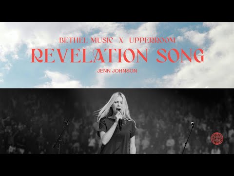 Revelation Song, O Come Let Us Adore Him - Jenn Johnson | Bethel Music x UPPERROOM